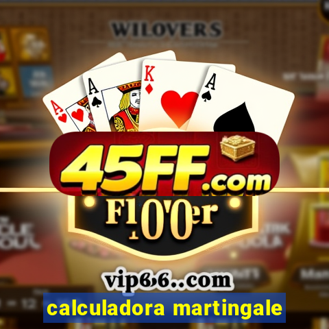 calculadora martingale
